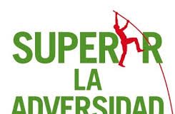 Resiliencia, la capacidad de reaccionar y recuperarse frente a la adversidad