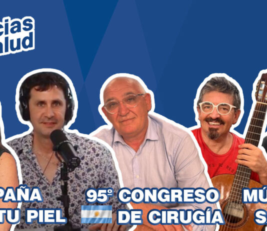 Nuevo episodio de NDS: Salvá Tu Piel, Congreso Argentino de Cirugía, Música & Salud